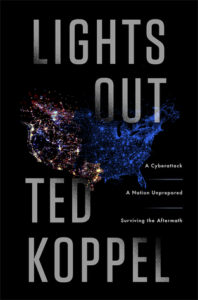 Lights Out: A Cyberattack, A Nation Unprepared, Surviving the Aftermath